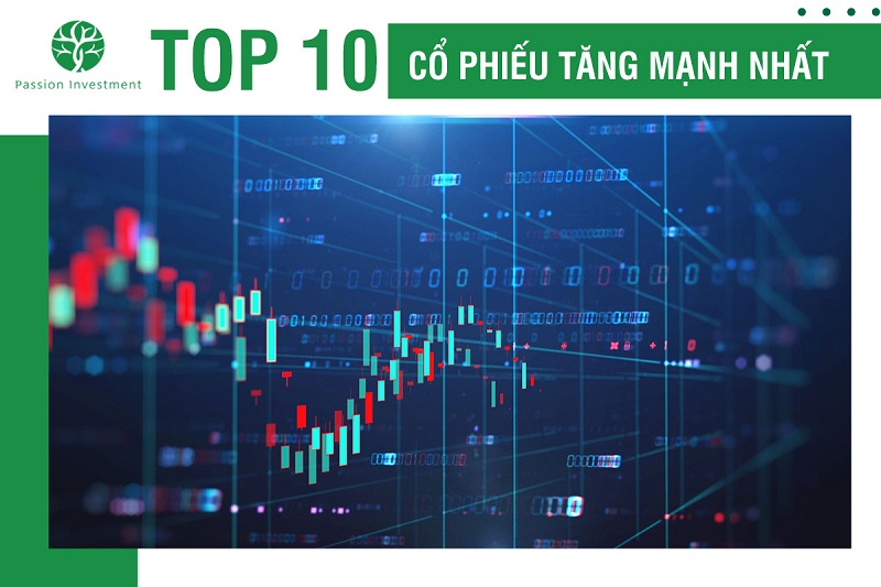 Top 10 cổ phiếu tăng mạnh nhất tuần từ 5/9 - 9/9/2022
